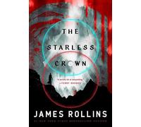 James Rollins The Starless Crown (Copertina rigida) Moon Fall