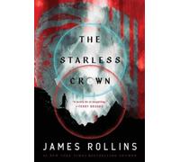 James Rollins The Starless Crown (Tascabile) Moon Fall