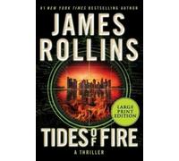 James Rollins Tides of Fire [Large Print]: A Sigma Force Novel (Tascabile)