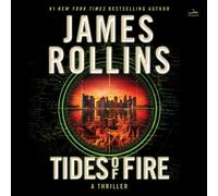 James Rollins Tides of Fire [Unabridged CD] (CD) Sigma Force Novels