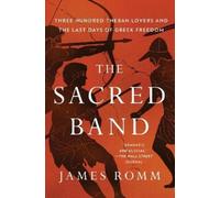 James Romm The Sacred Band (Tascabile)
