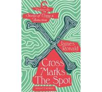 James Ronald Cross Marks the Spot (Tascabile)