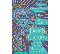 James Ronald Death Croons the Blues (Tascabile)