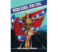 James Ronald Kennedy When Rebel Was Cool (Copertina rigida)