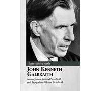 James Ronald Stanfield Interviews with John Kenneth Galbraith (Tascabile)