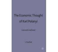 James Ronald Stanfield The Economic Thought of Karl Polanyi (Copertina rigida)