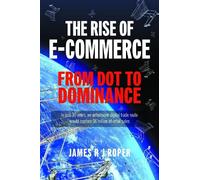James Roper The Rise of E-Commerce (Tascabile) (PRESALE 30/07/2025)