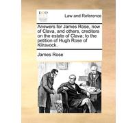James Rose Answers for James Rose, now of Clava, and others, credito (Tascabile)