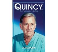 James Rosin Quincy M.E., the Television Series (Copertina rigida)