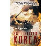 James Rosone Miranda Watson Battlefield Korea (Tascabile) Red Storm