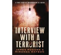 James Rosone Miranda Watson Interview with a Terrorist (Tascabile)