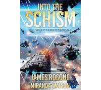 James Rosone Miranda Watson Into the Schism (Tascabile) Rise of the Republic