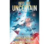 James Rosone Miranda Watson Into The Uncertain (Tascabile) Rise of the Republic