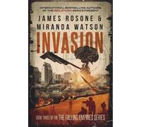 James Rosone Miranda Watson Invasion (Tascabile) Falling Empires