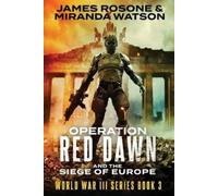 James Rosone Miranda Watson Operation Red Dawn (Tascabile) World War III