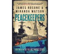 James Rosone Miranda Watson Peacekeepers (Tascabile) Falling Empires