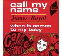 James Royal - Call My Name