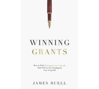 James Ruell Winning Grants (Tascabile)