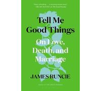James Runcie Tell Me Good Things (Copertina rigida)