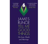 James Runcie Tell Me Good Things (Tascabile)