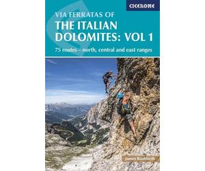 James Rushforth Via Ferratas of the Italian Dolomites Volume 1 (Tascabile)