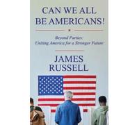 James Russell Can We All Be Americans (Copertina rigida)