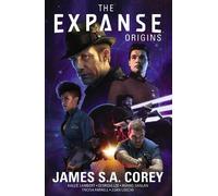 James S.A. Corey Georgia Lee Hallie Lambert The Expanse: Origins (Tascabile)