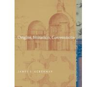 James S. Ackerman Origins, Imitation, Conventions (Tascabile)