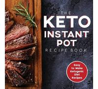 James S Austin Rdn H&l Group The Keto Instant Pot Recipe Book (Tascabile)