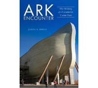 James S. Bielo Ark Encounter (Tascabile)