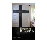 James S. Bielo Emerging Evangelicals (Copertina rigida)