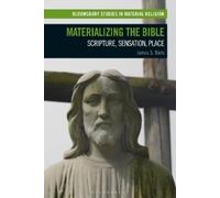 James S. Bielo Materializing the Bible (Tascabile)