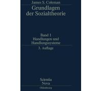 James S Coleman Handlungen und Handlungssysteme (Copertina rigida) Scientia Nova