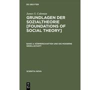 James S Coleman Körperschaften Und Die Moderne Gesellschaft (Copertina rigida)