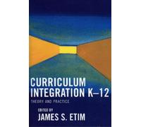 James S. Etim Curriculum Integration K-12 (Tascabile)