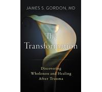 James S. Gordon The Transformation (Copertina rigida)