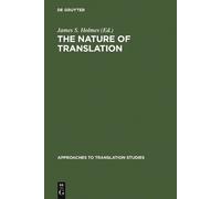 James S.. Holmes The nature of translation (Copertina rigida)