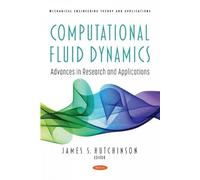 James S. Hutchinson Computational Fluid Dynamics (Tascabile)