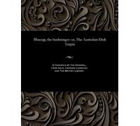 James S (James Skipp) Borlase Bluecap, the Bushranger (Tascabile)