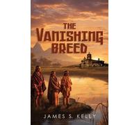 James S Kelly The Vanishing Breed (Tascabile)