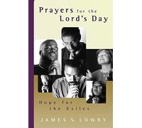James S. Lowry Prayers for the Lord's Day (Tascabile)