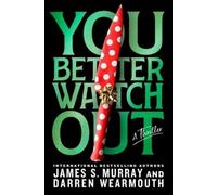 You Better Watch Out by Murray, James S