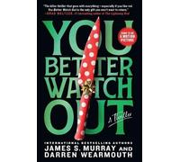 James S Murray Darren Wearmouth You Better Watch Out (Tascabile)
