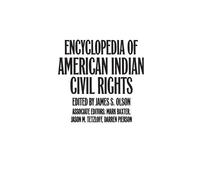 James S. Olson Encyclopedia of American Indian Civil Rights (Copertina rigida)