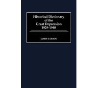 James S. Olson Historical Dictionary of the Great Depression, (Copertina rigida)