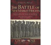 James S. Price The Battle of New Market Heights (Tascabile)