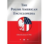 James S. Pula The Polish American Encyclopedia (Tascabile)