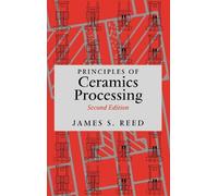 James S. Reed Principles of Ceramics Processing (Copertina rigida)