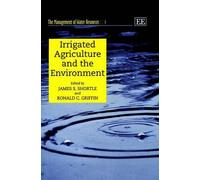 James S. Shortle Irrigated Agriculture and the Environment (Copertina rigida)