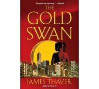 James S Thayer The Gold Swan (Tascabile)